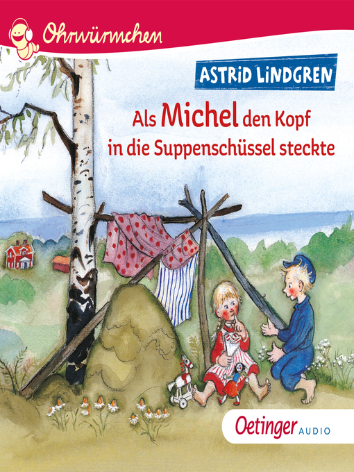 Title details for Als Michel den Kopf in die Suppenschüssel steckte by Astrid Lindgren - Available